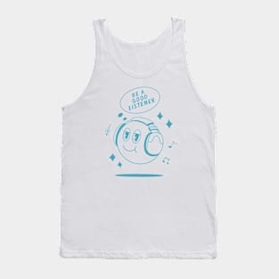 Be a Good Listener Design Tank Top